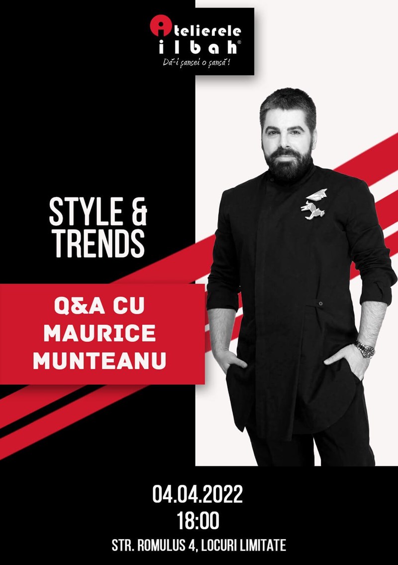 bilete Style & Trends - Q&A cu Maurice Munteanu