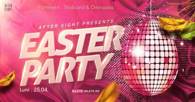 bilete EASTER PARTY