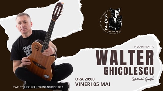 bilete Walter Ghicolescu #folkintheattic