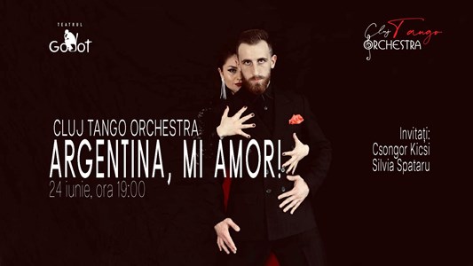 bilete Cluj Tango Orchestra - Argentina, Mi Amor!