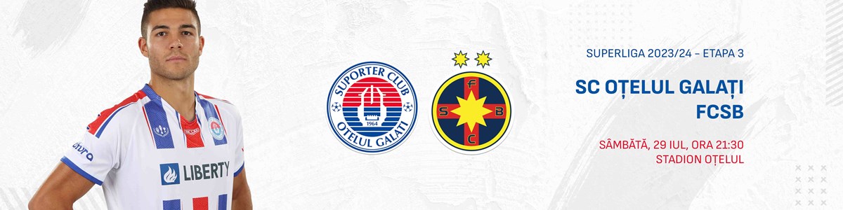 bilete SC Oțelul Galați – FCSB