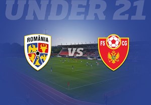 bilete la U21 EURO Qualifying Round, Group E - Romania vs Muntenegru