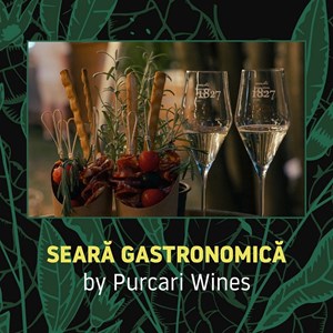 SEARĂ GASTRONOMICĂ by PURCARI WINES