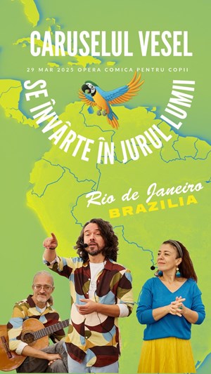 Caruselul Vesel se invarte in jurul lumii - Brazilia, Rio de Janeiro