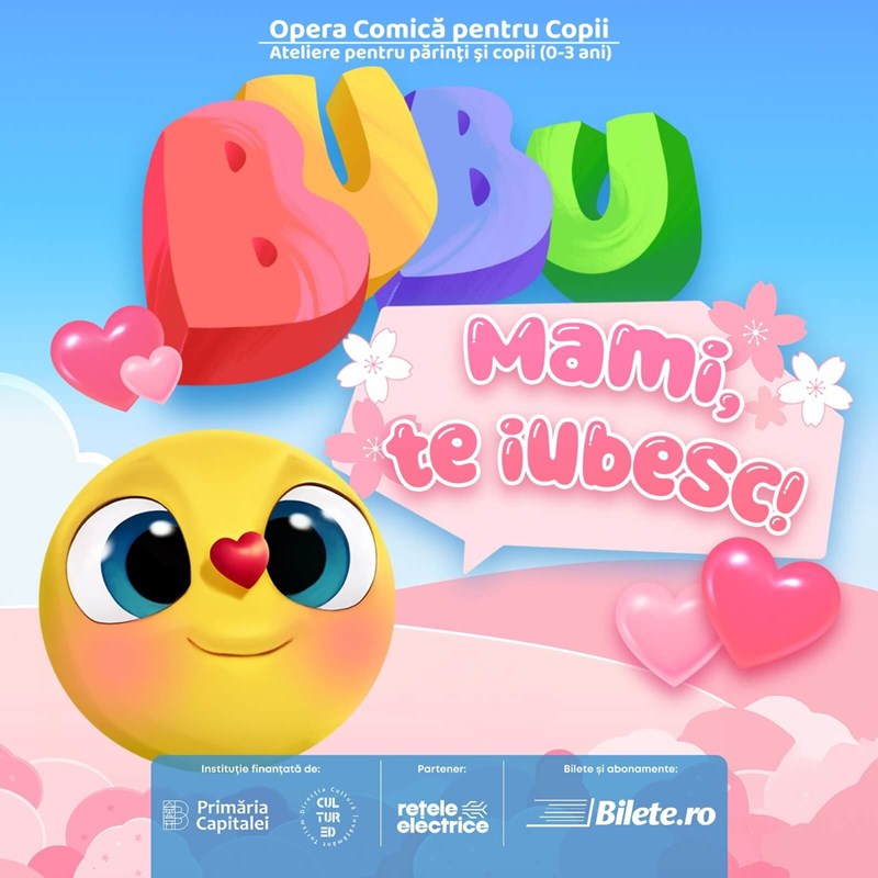 bilete Atelierele Bubu - Mami, te iubesc!